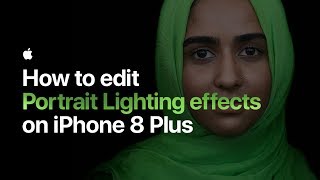 How to edit Portrait Lighting effects on iPhone 8 Plus — Apple