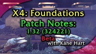 X4: Foundations - Patch Notes: 1.32 - 324221 (BETA)