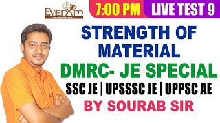 ? Live Test #9 | Strength of Material | SSC JE | DMRC JE | UPSSSC JE | UPPSC AE | BY SOURAB SIR