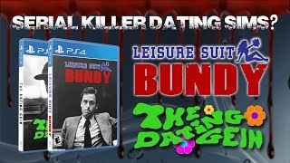 Serial Killer Dating Sims?! Leisure Suit Bundy & The Dating Gein