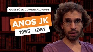 Questões Comentadas CACD: Anos JK (1955-1961) | Prof. João Daniel