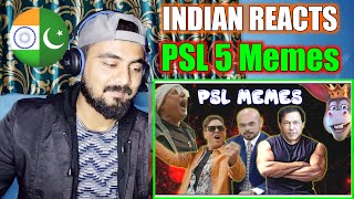 INDIAN REACTION ON Memes I Will Watch Before Every PSL 5 Match
