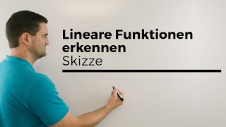 Lineare Funktionen erkennen, Graph skizzieren ohne Rechnen;) | Mathe by Daniel Jung