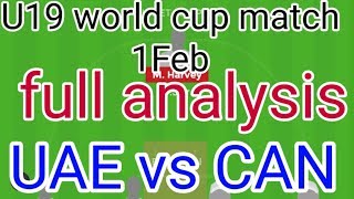 #U19WorldCupMatch || CAN vs UAE || UAE vs CAN U19 WORLD CUP MATCH DREAM 11 TEAM ||