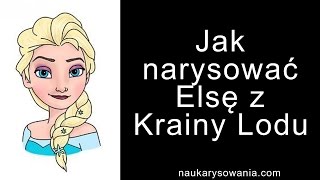 Jak narysować Elsę z Krainy lodu | Rysowanie Elsy z Krainy lodu krok po kroku