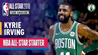 Kyrie Irving 2018 All-Star Starter | Best Highlights 2017-2018