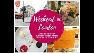 VLOG: Weekend in London & Louis Vuitton duty-free shopping | FOLLOW MY OBSESSION