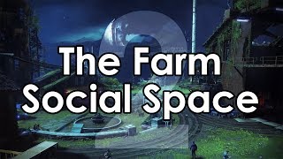 Destiny 2: The Farm Social Space Reveal