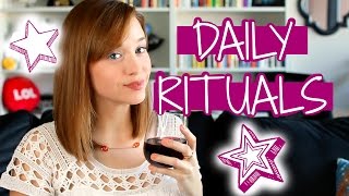 MY DAILY RITUALS