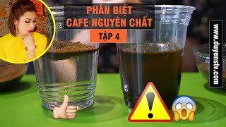 Tập 4 - 4 Tip Phân Biệt Cafe Nguyên Chất và Tạp Chất không phải ai cũng biết| DuyensTV