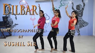 Dilbar Dilbar||Satyameva Jayate | Belly Dance|| Sushil Sir||