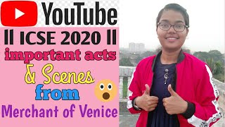 ICSE 2020ll What are the important Acts & Scenes in Merchant of Venice ll Master Mind