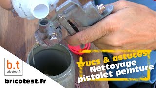 Comment nettoyer en 2 minutes un pistolet à peinture?
