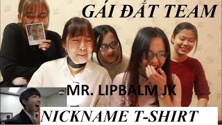 [BTS Fangirl Reaction] Bangtan Bombs| Mr. Lipbalm JK x Nickname T-shirt