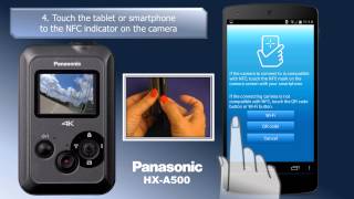 Panasonic HX-A500 Wi-fi Connection & Image App Setup with NFC Tablets & Smartphones