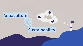 Aquaculture & Sustainability – Science for Environment Policy