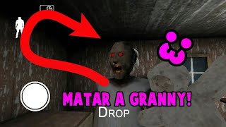 Como matar a granny! PARA SIEMPRE | Granny