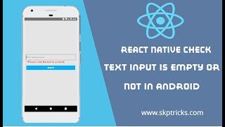 React Native Check Text Input Is Empty Or Not In Android