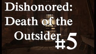 Прохождение Dishonored: Death of the Outsider #5 - Таксидермист