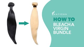 How To: Bleach A Virgin Bundle From Natural Black to Blonde