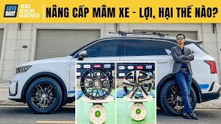Nâng cấp mâm xe - Lợi hại thế nào?