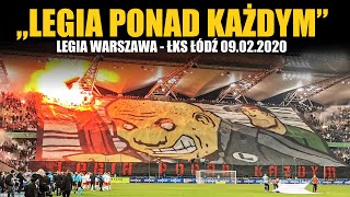 "LEGIA PONAD KAŻDYM" - Oprawa Legionistów podczas meczu z ŁKS-em Łódź 09.02.2020