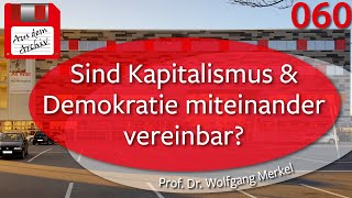 Prof. Merkel: Sind Kapitalismus & Demokratie miteinander vereinbar? - 05.09.2016 | AusdemArchiv(060)