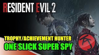 Resident Evil 2 (2019) - One Slick Super-Spy TROPHY