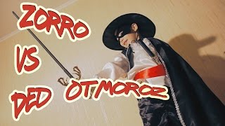 Zorro vs Ded Otmoroz