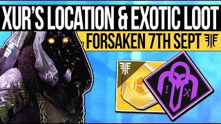 Destiny 2 | XUR'S DLC VISIT & HIDDEN LOCATION! Exotics, Engram Removed & Armor Inventory (7th Sept)