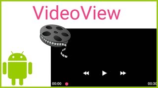 VideoView - Android Studio Tutorial