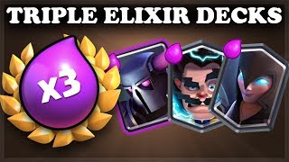 Triple Elixir Decks | Clash Royale