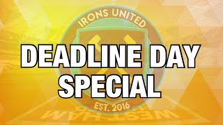 LIVE! Deadline Day Special! Latest Transfer Deals | West Ham To Sign Anybody? Irons United