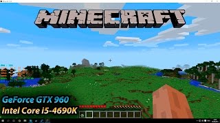 Minecraft 1.8.8  | GTX 960 & i5 4690K | Performance test | 1920X1080 | 60FPS