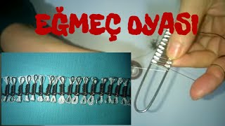 Eğmeç Oyası Örneği Sıralı Model Yapılışı / Pratik El işleri