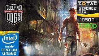 Sleeping Dogs - GTX 1050 Ti - G4560 - 1080p - Benchmark