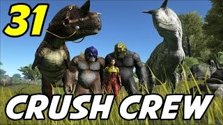 ARK Survival Evolved - E31 "Crush Crumble Stomp!" (Gameplay / Playthrough / 1080p)