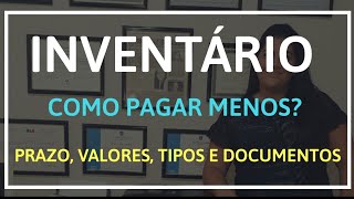 Porque o inventário é tão caro?