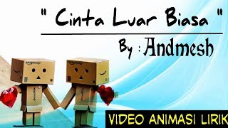 Video animasi lirik lagu || Andmesh Kamaleng- Cinta Luar Biasa|| Cover by Della Firdatia