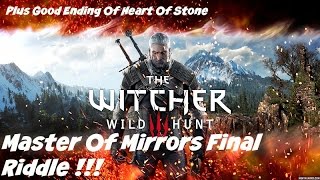 The Witcher 3- Heart Of Stone -Master Of Mirrors Final Riddle