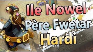 [ DOFUS ] AVENTURE DE 0 - LE PÈRE FWETAR - SUCCÈS HARDI ! À NOUS LES KDO !