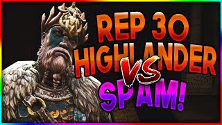 Rep 30 Highlander Vs Spamming Conqueror! - Rep 30 Highlander Gameplay