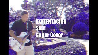 XXXTENTACION - SAD! Guitar Cover | Collin
