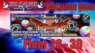 Bleach Brave Souls #380 - Senkaimon Quest [Floor 26 - 30]