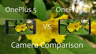 OnePlus 5T Vs OnePlus 5 Camera Comparison