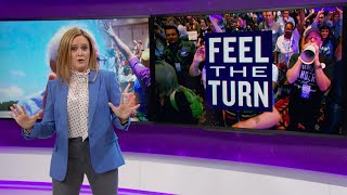 Feel The Turn | Full Frontal with Samantha Bee | TBS