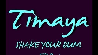 Timaya-Shake your bum bum (FBI Remix)
