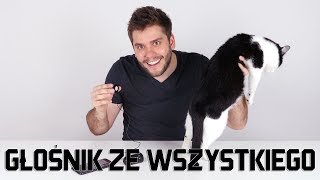 GŁOŚNIK ZE WSZYSTKIEGO ??