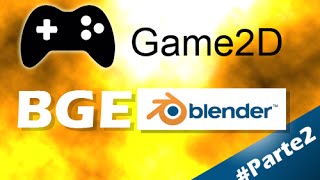 BGE #2 - Criação de game 2D no Blender