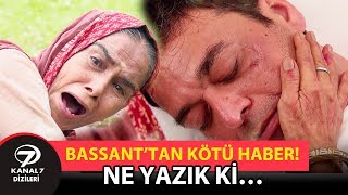 BASSANT'TAN KÖTÜ HABER! NE YAZIK Kİ... | İKİMİZİN YERİNE 409.BÖLÜM